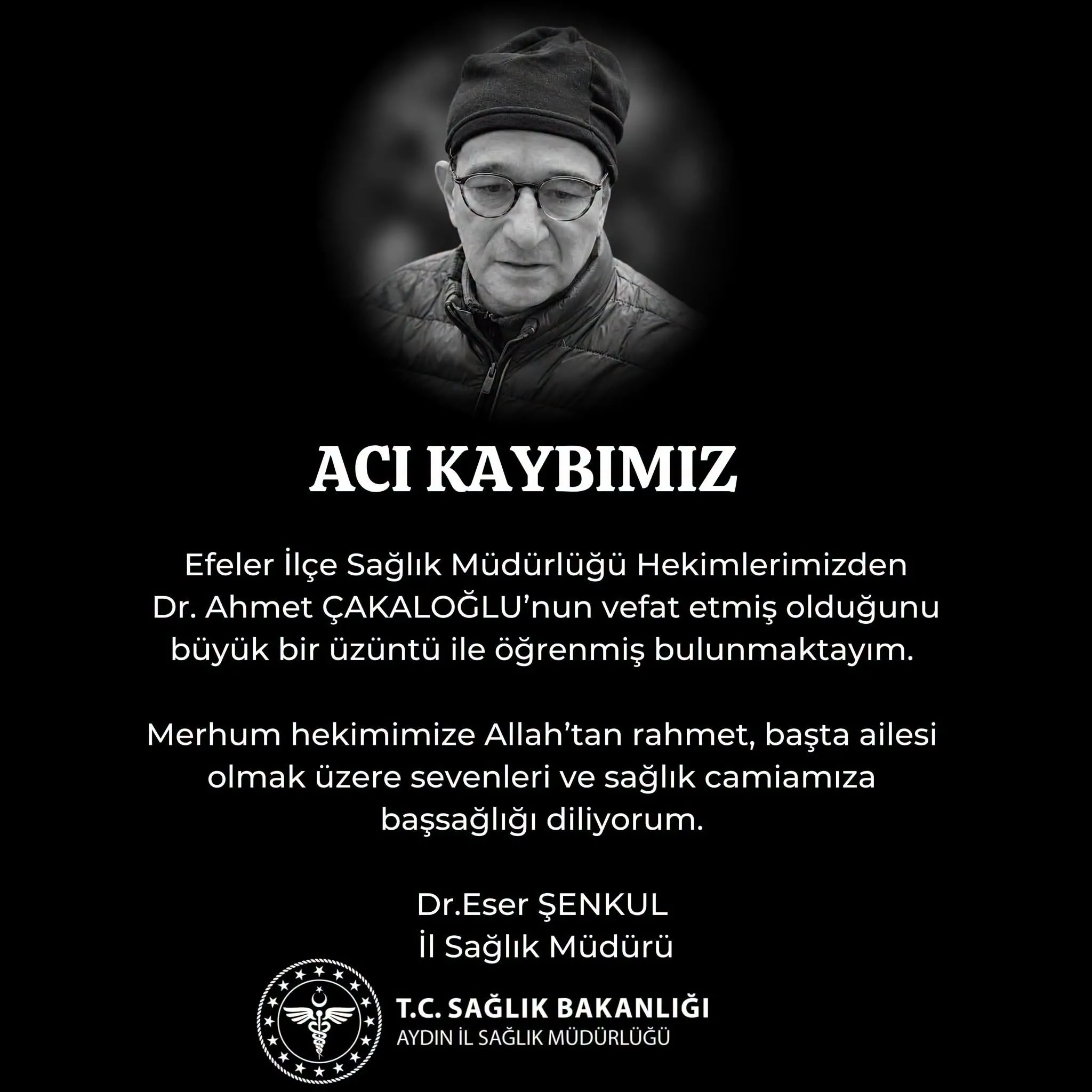 Aydın'da Aile Hekimi Dr. Ahmet Çakaloğlu Hayatını Kaybetti