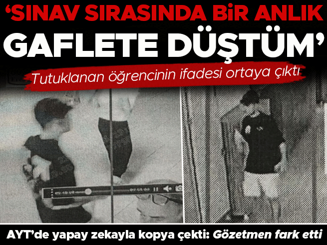 AYT'de cep telefonuyla kopya çekmeye çalışan öğrenci tutuklandı