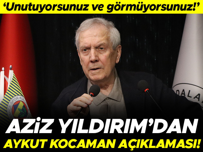 Aziz Yıldırım'dan Aykut Kocaman açıklaması