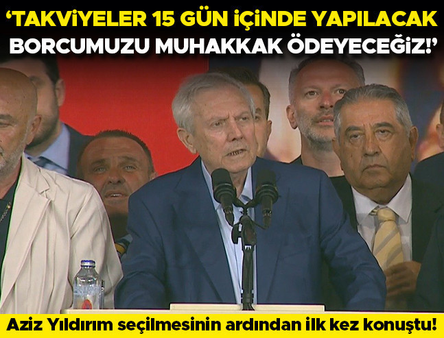 Aziz Yıldırım'dan seçim sonrası ilk açıklama: 'Takviyeleri 15 gün içinde yapacağız