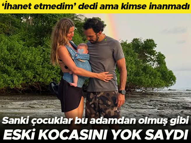 Babalar Günü'nde eski kocasına tepki: 'İhanet etmedim' sözü inandırmadı
