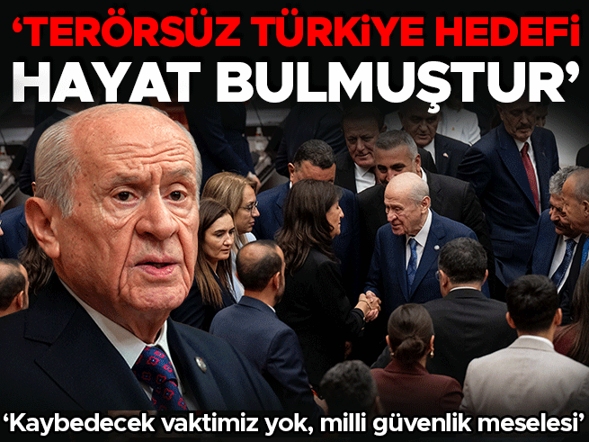Bahçeli: Terörsüz Türkiye Hedefi Hayat Bulmuştur