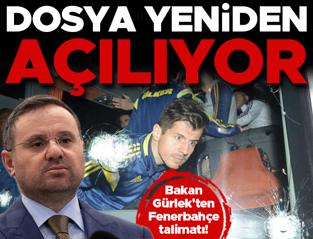 Bakan Gürlek'ten Fenerbahçe talimatı! Saldırı dosyası yeniden incelemeye alındı