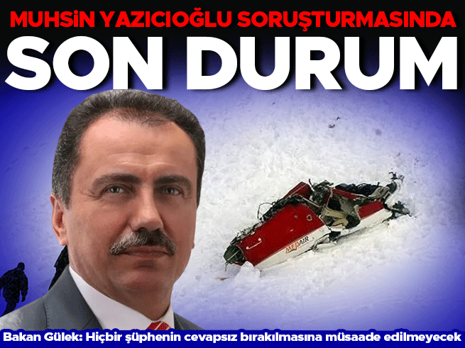 Bakan Gürlek: Muhsin Yazıcıoğlu soruşturması çok yönlü sürüyor