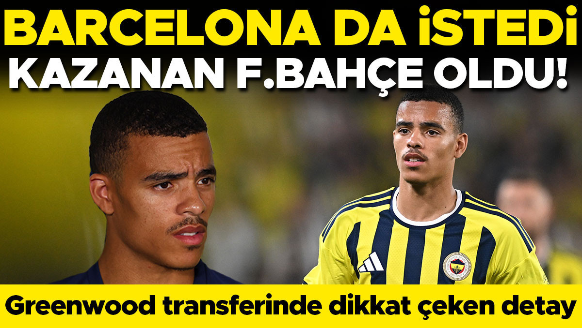 Barcelona da istedi, kazanan Fenerbahçe oldu: Greenwood transferinde dikkat çeken detay