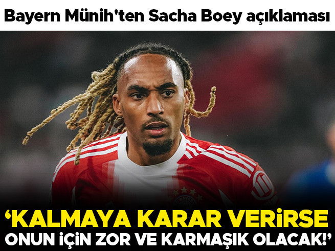 Bayern Münih'ten Sacha Boey Kararı! Radikal Kadro Değişikliği