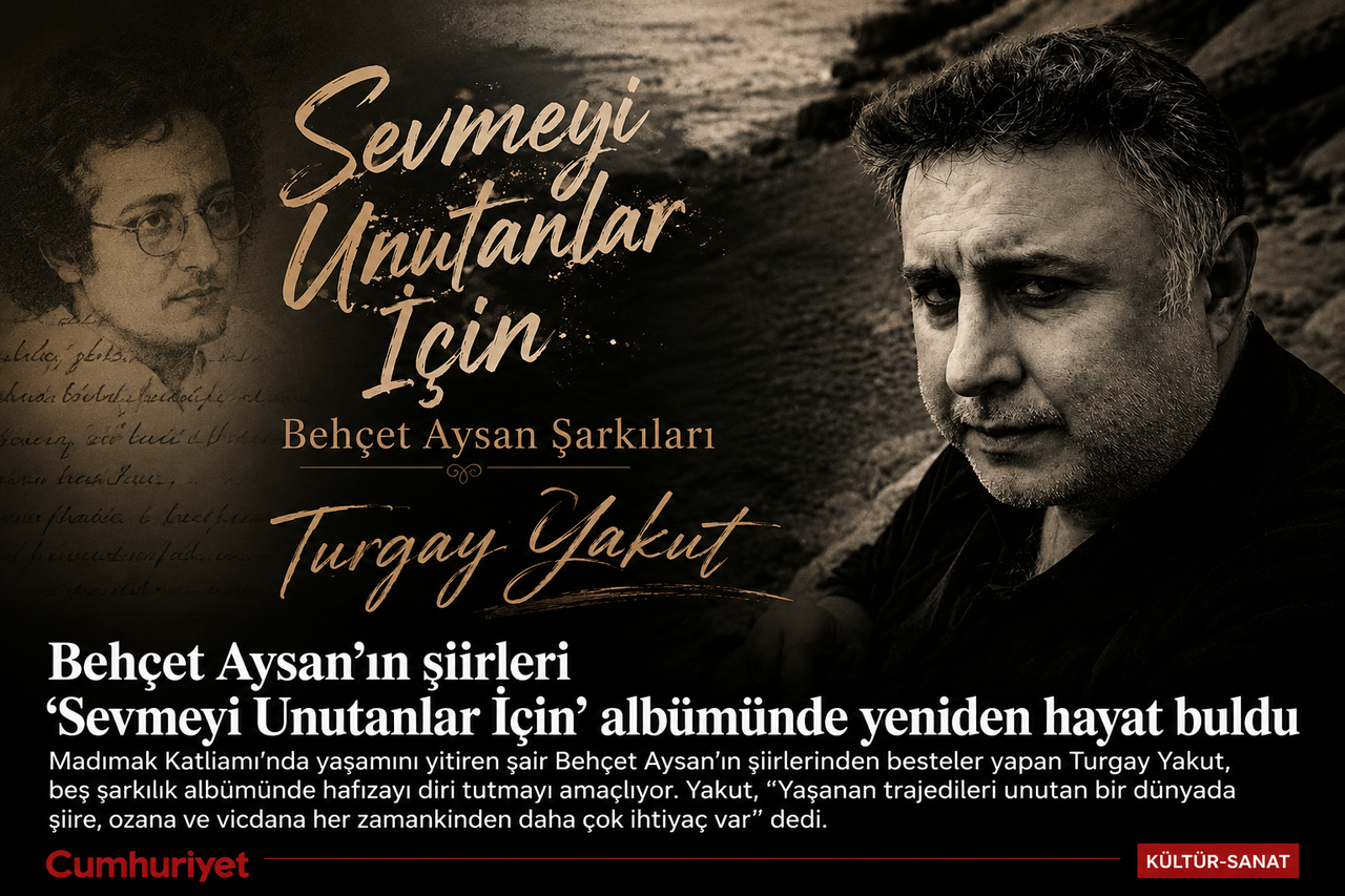 Behçet Aysan şiirleri 'Sevmeyi Unutanlar İçin' albümüyle yeniden hayat buldu