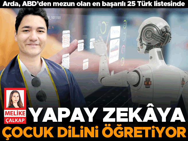 Berkeley mezunu Arda Kaz, Google'ın yapay zekâsına çocuklarla iletişimi öğretiyor