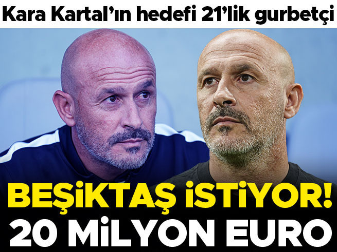 Beşiktaş 20 Milyon Euro'luk Gurbetçi Peşinde