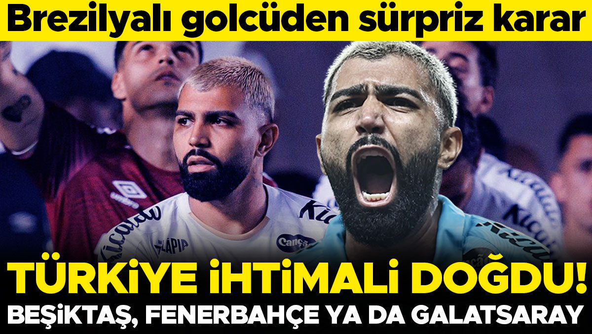 Beşiktaş, Fenerbahçe ya da Galatasaray! Türkiye ihtimali doğdu