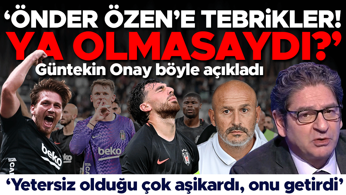 Beşiktaş'ta Galibiyet Sonrası Güntekin Onay'dan Önder Özen'e Tebrik