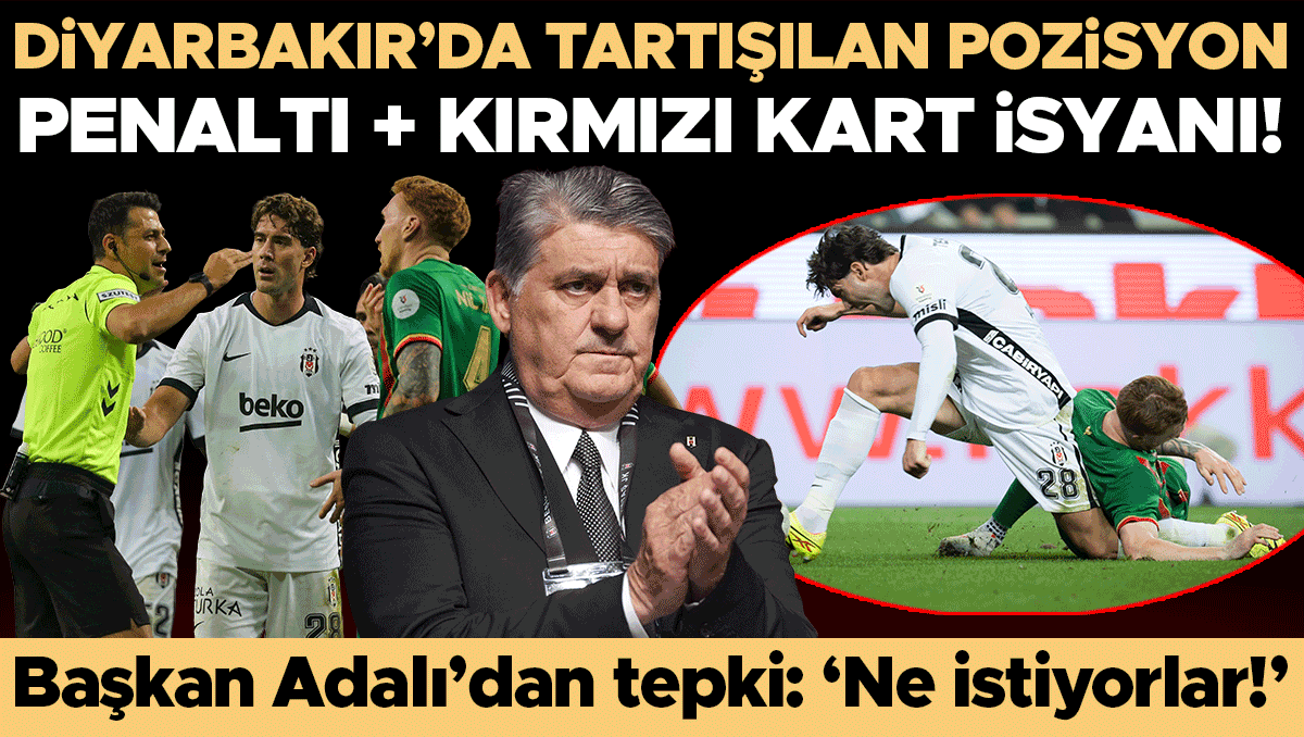 Beşiktaş'tan Penaltı ve Kırmızı Kart İsyanı: Serdal Adalı Sert Konuştu