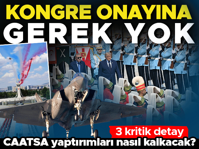 Beştepe'de CAATSA kalkıyor: Trump'tan F-35 ve motor müjdeleri