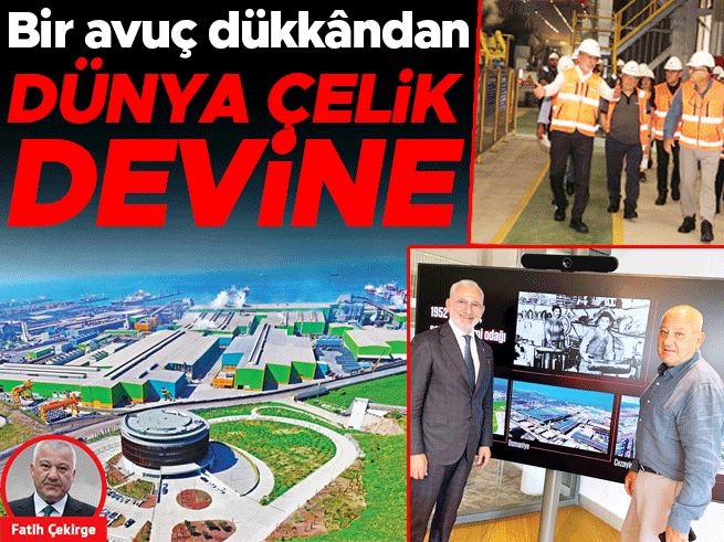 Bir Avuç Dükkândan Dünya Çelik Devine: İskenderun'un Hikayesi