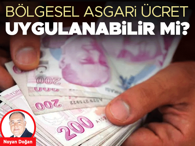Bölgesel Asgari Ücret Tartışması: Eşitlik mi, Esneklik mi