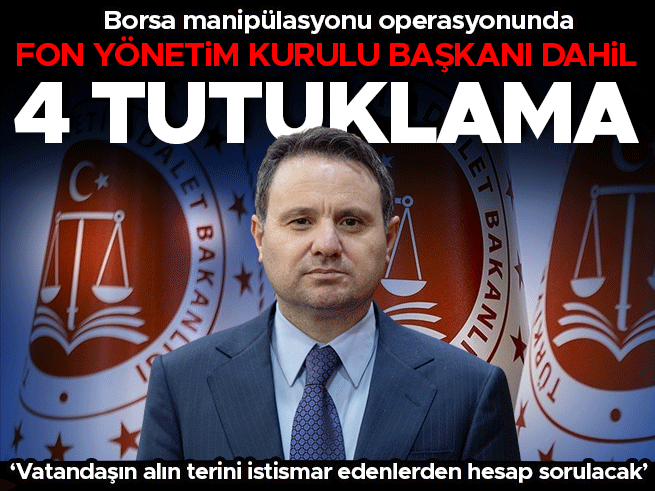 Borsa manipülasyonu operasyonu: 4 kişi tutuklandı