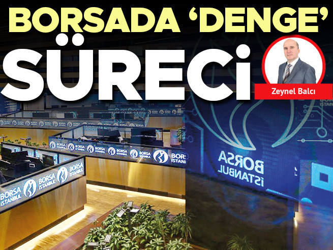 Borsada 'Denge' Süreci: Güven Yeniden Nasıl Tesis Edilecek