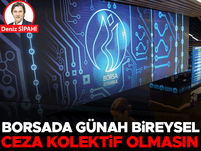 Borsada Günah Bireysel, Ceza Kolektif Olmasın