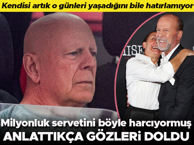 Bruce Willis'in serveti buharlaştı: Afazi hastalığı hatıralarını sildi