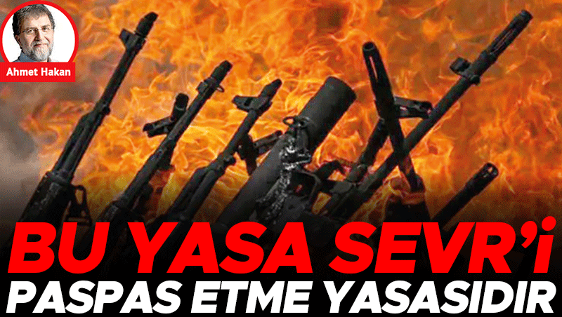 Bu Yasa Sevr’i Paspas Etme Yasasıdır