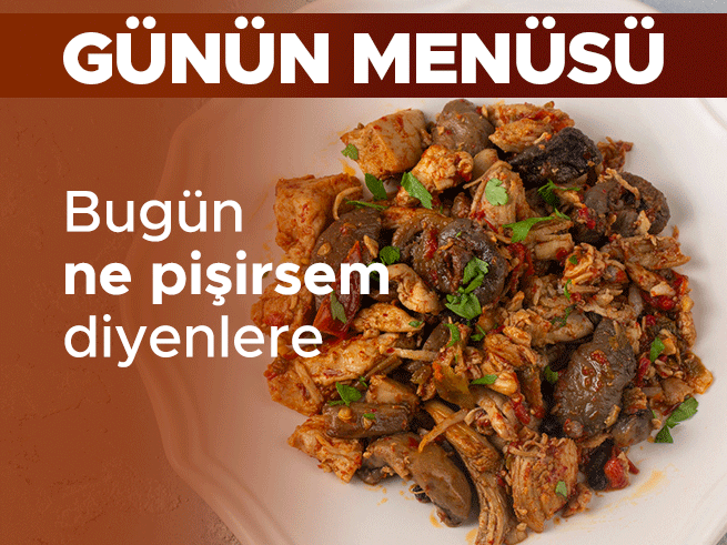 Bugün Ne Pişirsem Diyenlere: Günlük Ev Yemeği Menüsü
