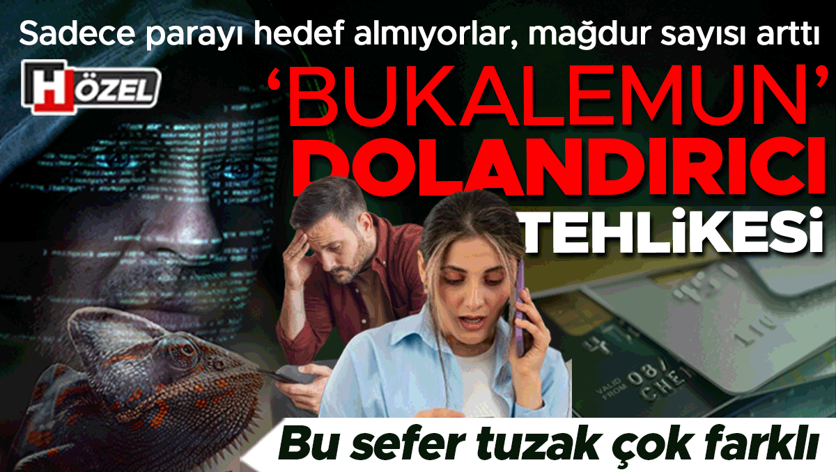 Bukalemun dolandırıcılık: Kurbanın psikolojisini analiz edip kimlik değiştiriyorlar