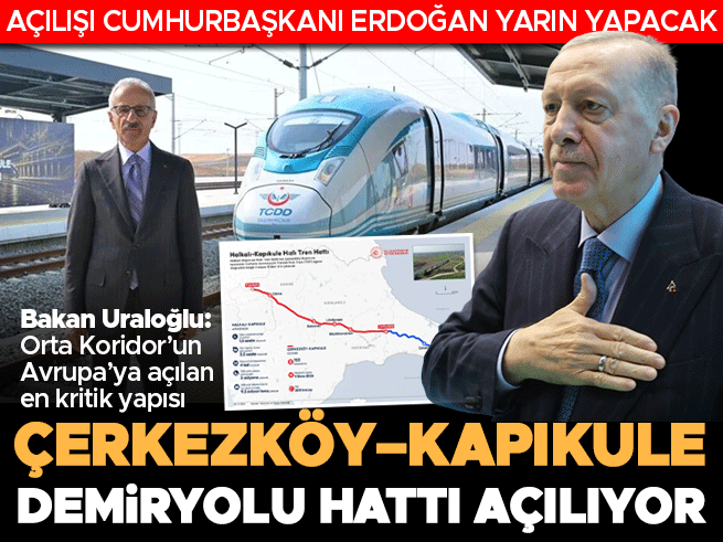 Çerkezköy-Kapıkule Demiryolu Hattı Açılıyor