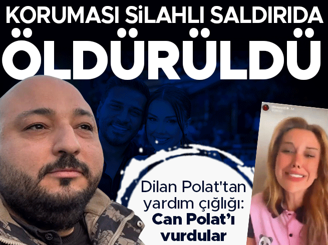 Çeşme'de silahlı saldırı: Dilan Polat ve Engin Polat'ın koruması Can Polat hayatını kaybetti