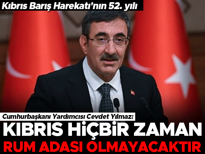 Cumhurbaşkanı Yardımcısı Yılmaz: Kıbrıs hiçbir zaman Rum adası olmayacak