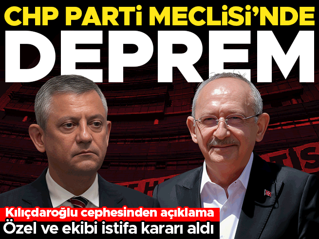 CHP'de 28 PM üyesi istifa etti: Özgür Özel'in ekibi dağıldı
