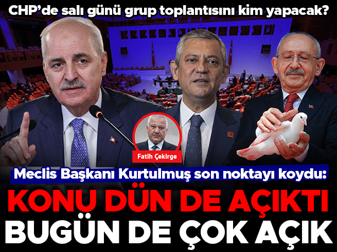 CHP grup toplantısı tartışması: Numan Kurtulmuş'tan net yanıt
