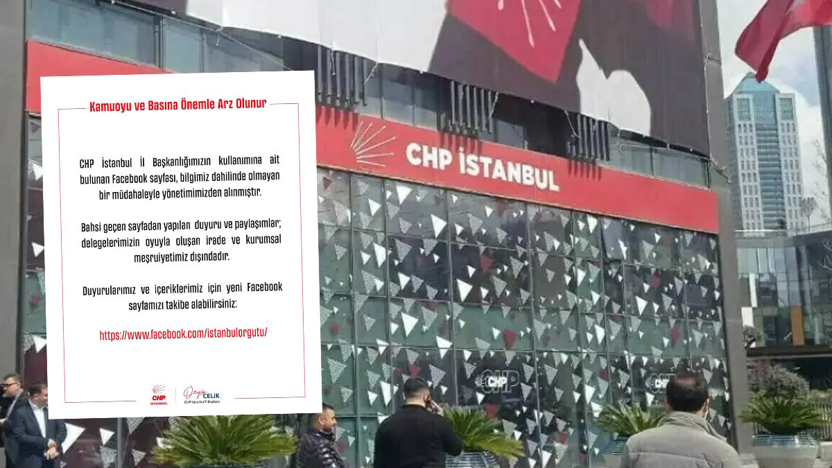 CHP İstanbul İl Başkanlığı’nın sosyal medya hesabına el konuldu