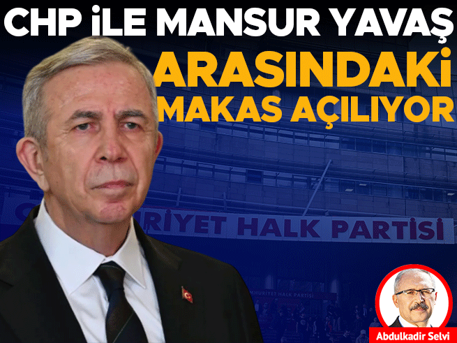 CHP ile Mansur Yavaş arasındaki makas açılıyor