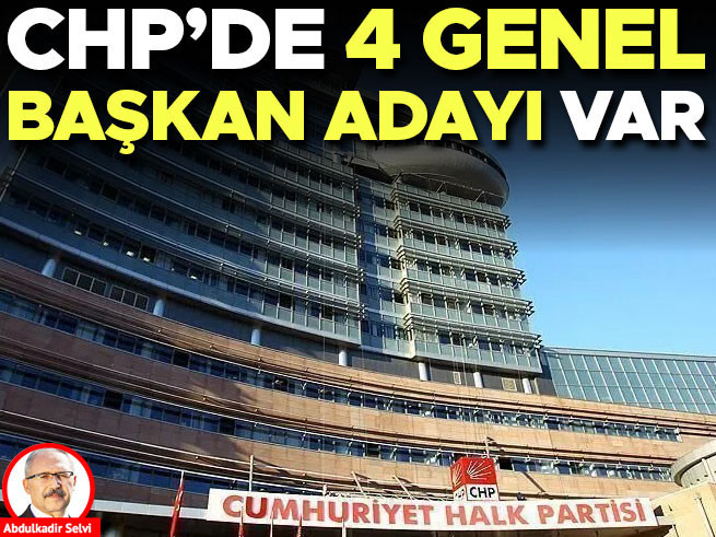 CHP’de 4 Aday Yarışacak, Kılıçdaroğlu’na Yakın İsimler Yeni Parti Kuruyor