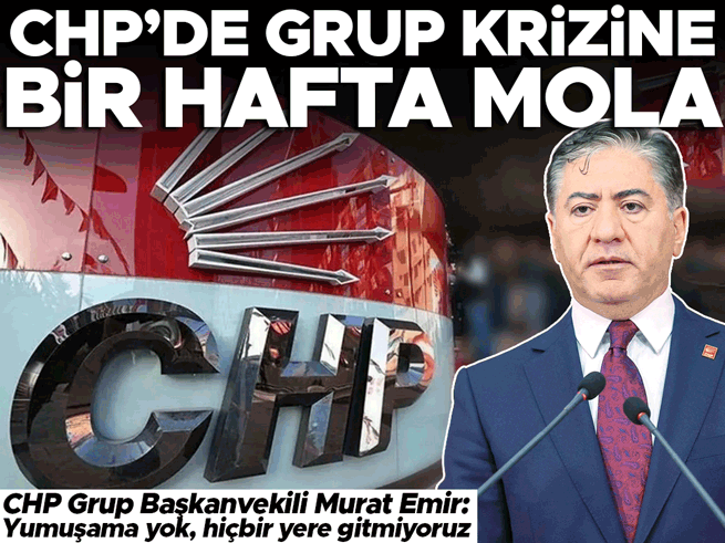 CHP'de 'kürsü krizi'ne bu hafta mola: Grup toplantısı yapılmayacak