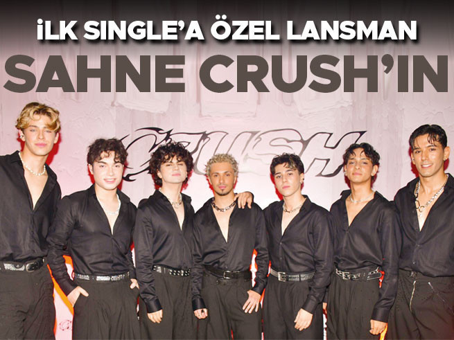 Crush'tan İlk Sahne: Yeni Nesil Erkek Grubu Lansman Gecesiyle Tanıtıldı
