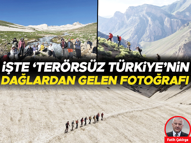 Dağlardan gelen fotoğraf: 'Terörsüz Türkiye' mesajı