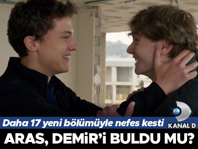 Daha 17 2. Bölüm: Aras, Kardeşi Demir'i Buldu mu