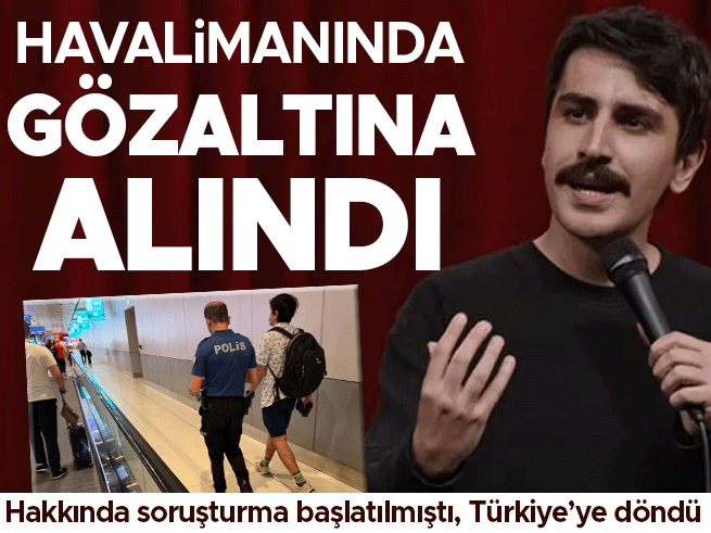 Hakkında soruşturma başlatılan Deniz Göktaş İstanbul Havalimanı'nda gözaltına alındı