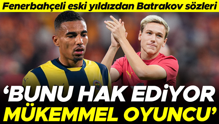 Djiku'dan Batrakov'a Övgü: 'Geleceğin Yıldızı