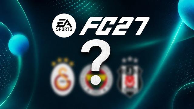 EA FC 27 Lisanslı Ligler Sızdırıldı: Türkiye'den Kulüp Yok