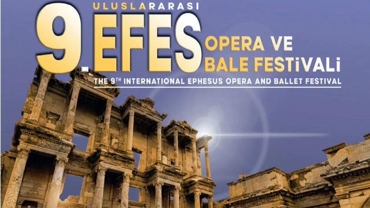Efesi Süsleyen Opera ve Bale Festivali 26 Haziran'da Başlıyor
