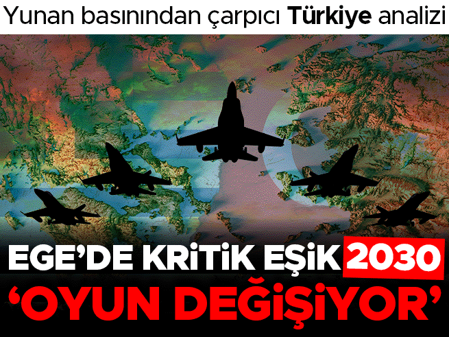 Ege'de kritik eşik 2030: Yunan basınından çarpıcı Türkiye analizi