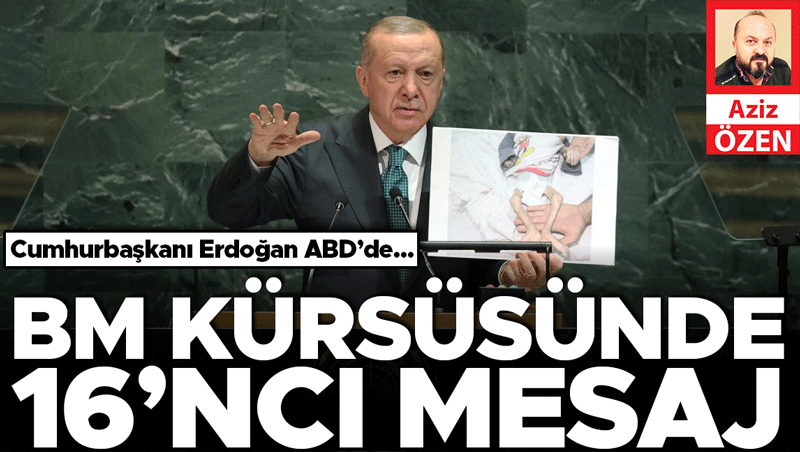 Erdoğan ABD'de: BM kürsüsünde 16. mesaj