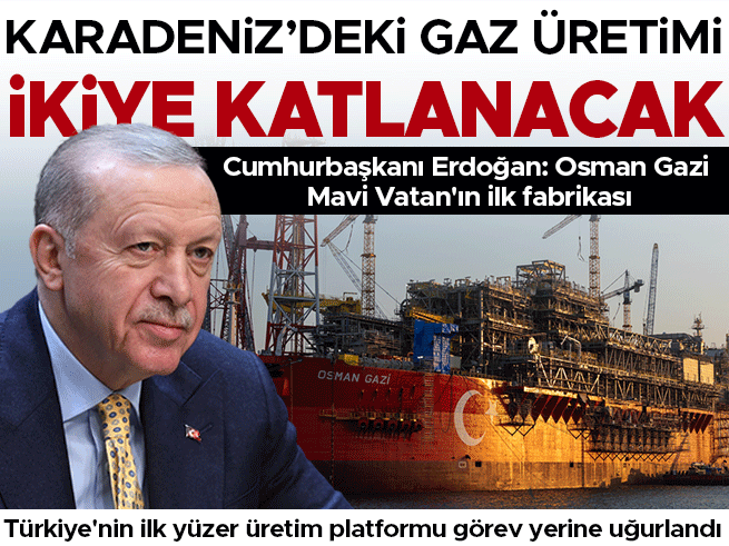 Erdoğan: Karadeniz gazı günlük 20 milyon metreküpe çıkacak