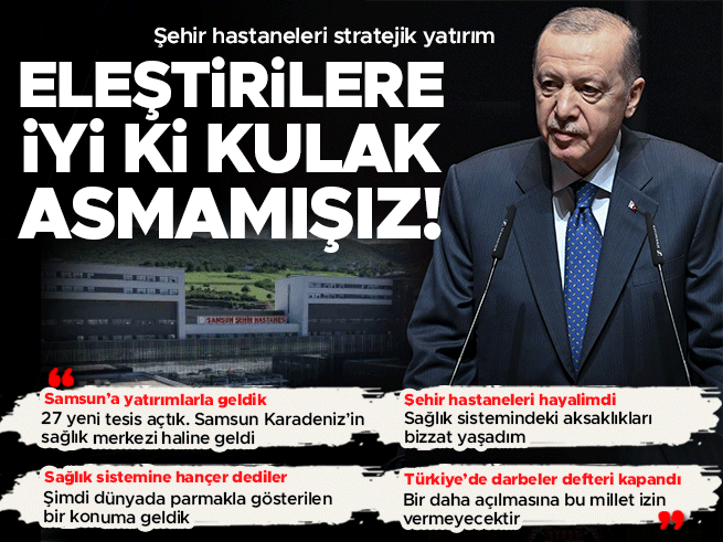 Erdoğan Samsun Şehir Hastanesi Açılışında Konuştu