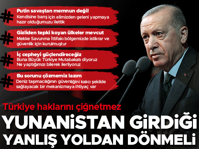 Erdoğan'dan Yunanistan'a Sert Mesaj: Yanlış Yoldan Dönün