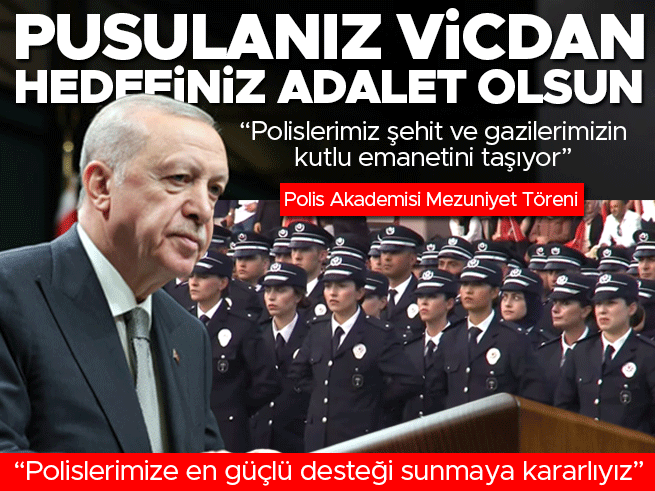 Erdoğan'dan Polis Akademisi mezuniyetinde kritik mesajlar