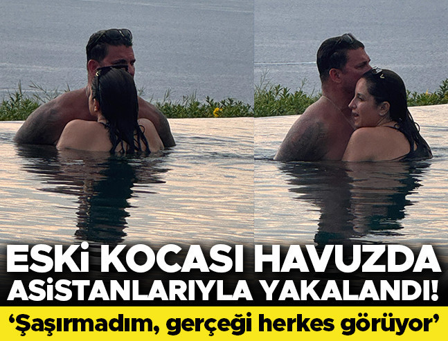 Eski kocasını asistanlarıyla yakaladı: 'Şaşırmadım, herkes gerçeği görüyor