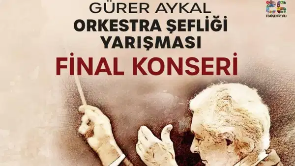 Eskişehir'de Uluslararası Orkestra Şefliği Yarışması Başlıyor